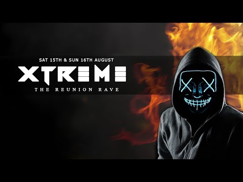 Xtreme - The Reunion Rave Day 1
