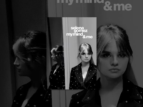 Selena Gomez: My Mind And Me