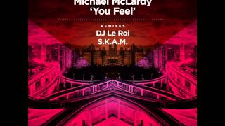 Michael McLardy — You Feel (S.K.A.M. Remix)