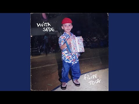 Muita Sede - Filipe Toca