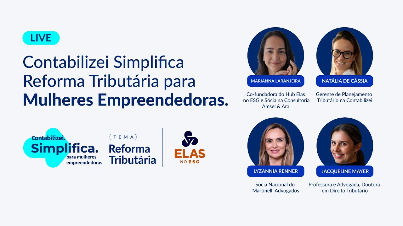 🔴 AO VIVO | Contabilizei Simplifica Reforma Tributária para Mulheres Empreendedoras