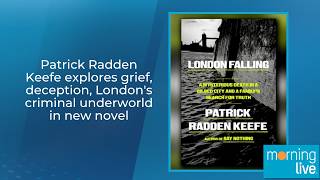 Patrick Radden Keefe explores grief, deception, London's criminal underworld in new novel