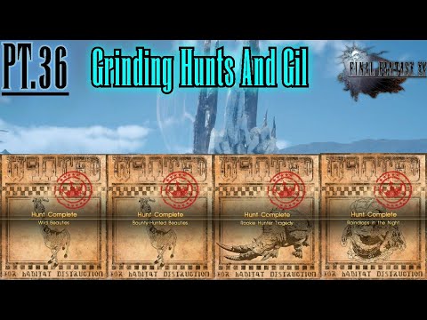 Grinding Hunts And Gil Lets Platinum FF15 Pt36
