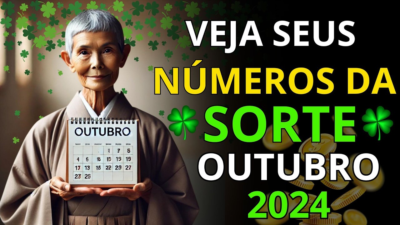 8 Números da Sorte para OUTUBRO 2024 | VÃO MUDAR sua Vida | Sabedoria Budista
