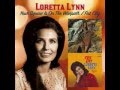 Loretta Lynn  - You've Just Stepped In From Stepping Out On Me