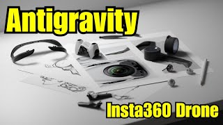 Antigravity - Insta360 Drone