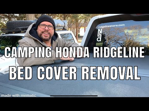 Honda Ridgeline: How to Easily Remove and Re-Install the OEM Bed Tonneau Cover for Camping Overland