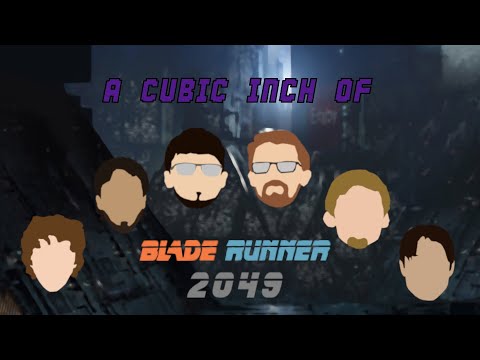 A Cubic Inch of Sound Episode 2 - Blade Runner 2049