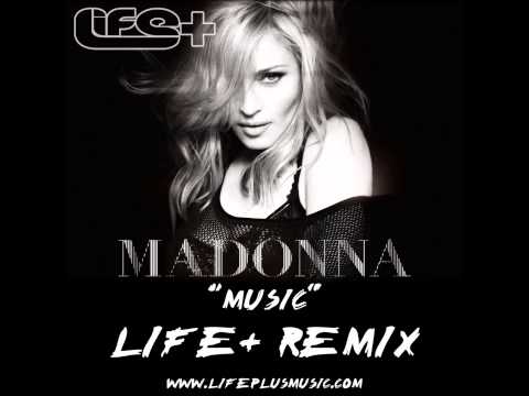 Madonna - Music (Life+ remix) *free download*