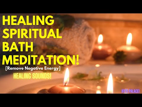 Healing Spiritual Bath Meditation | Remove Negative Energy | Sound Healing | 22 Minutes