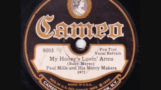 Paul Mills &amp; His Merry Makers - My Honey&#39;s Lovin&#39; Arms - 1928
