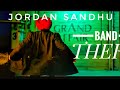 Sajna Ne Akh Badlayi Uto Band Theke Ne Jordan Sandhu New Punjabi Song