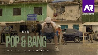 Cyni - Pop & Bang