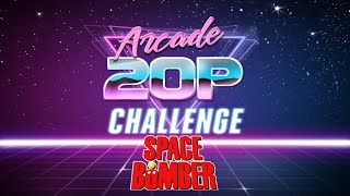 Arcade 20p Challenge - Space Bomber
