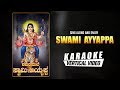 Swami Ayyappa Karaoke Shabarimale Swamy Ayyappa K V Mahadevan Vijayanarasimha Sridhar Geetha