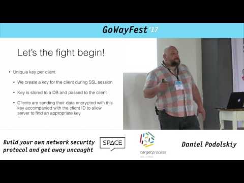 GoWayFest 2017 - Daniel Podolskiy - Build Your Own Network Security Protocol and Get Away Uncaught