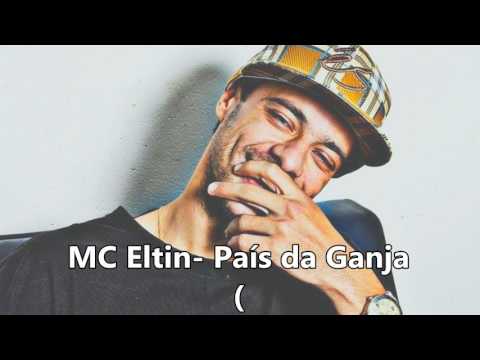 MC Eltin- País Da Ganja (DOWNLOAD) + LETRA