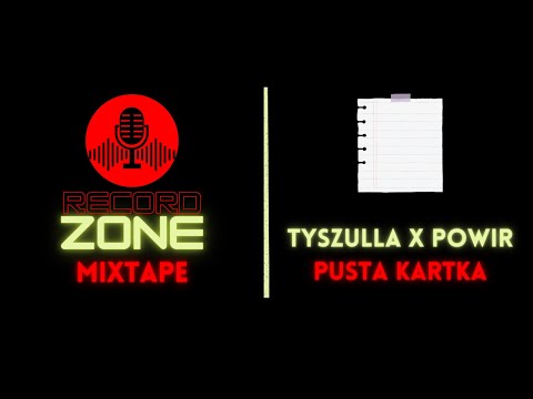 tyszulla x Powir - PUSTA KARTKA [RecordZone Mixtape]