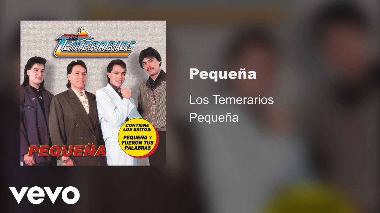 Los Temerarios - Pequeña