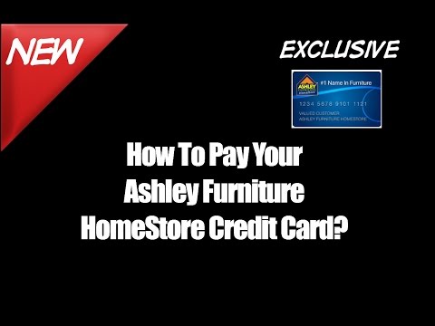 How To Pay Your Ashley Furniture HomeStore Credit Card