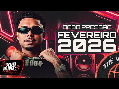 DODO PRESSÃO 2026 - DODO PRESSÃO ESQUENTA CARNAVAL 2026 (MÚSICAS NOVAS PRA PAREDÃO ATUALIZADO