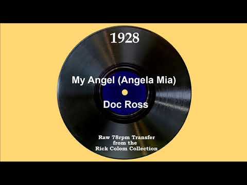 1928 Doc Ross - My Angel (Angela Mia) (Johnny Morris, vocal)