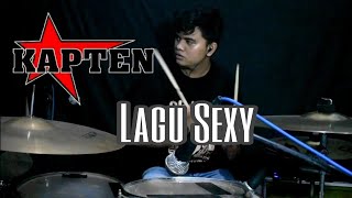Download lagu Kapten - Lagu Sexy (Drum Cover) mp3 Download lagu Kapten - Lagu Sexy (Drum Cover) mp3