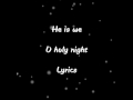 He is we - O holy night - Lyrics