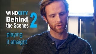 WindCity: Behind the Scenes 2 - playing it straight video