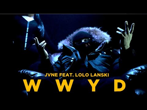 JVNE ft. Lolo Lanski - WWYD (Official Music Video)