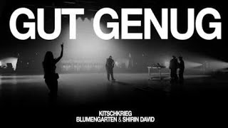 Download lagu 1 HOUR 'DU BIST GUT GENUG'✨ | KITSCHKRIEG feat. BLUMENGARTEN & SHIRIN DAVID - GUT GENUG mp3