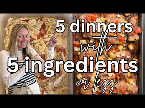 5 Easy Dinners Anyone Can Make (Made with Only 5 Ingredients!) | Molly Purcell