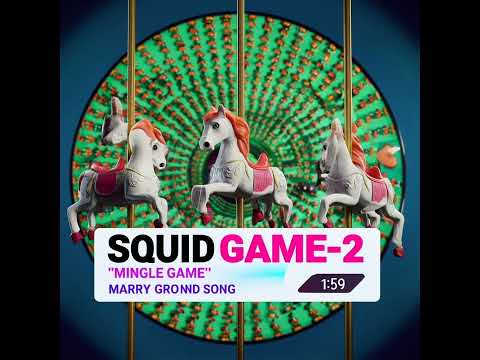 Squid game 2 mingle game (marry go the round)