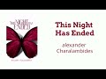 This Night Has Ended by Alexander Charalambides