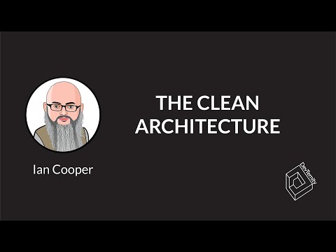 DevTernity 2019: Ian Cooper – The Clean Architecture