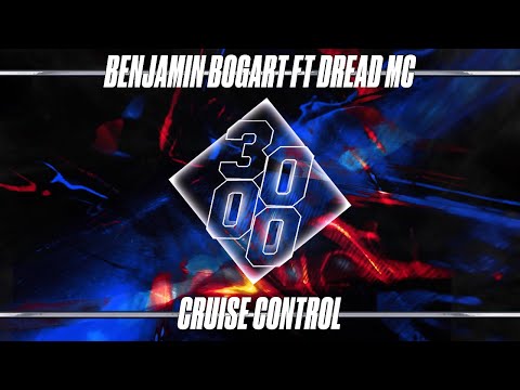 Benjamin Bogart feat Dread MC - Cruise Control