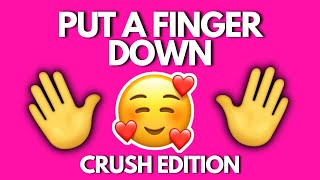 😍PUT A FINGER DOWN: CRUSH EDITION😍 - Aesthetic Quiz
