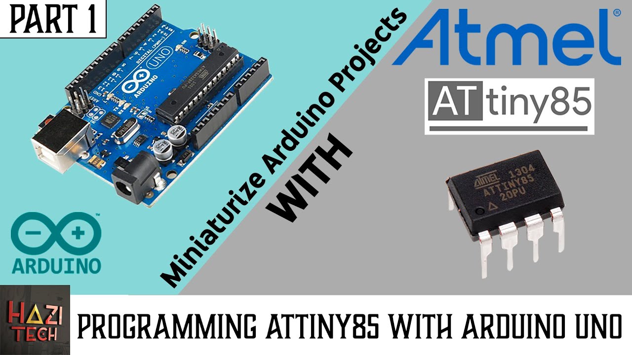 How To Program ATtiny85 Microcontroller with Arduino Uno - PART 1 YouTube thumbnail