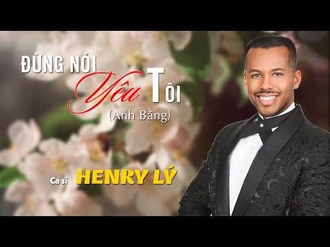 Thể hiện bởi Henry Lý