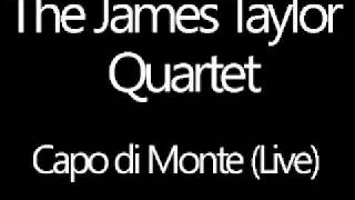 The James Taylor Quartet (JTQ) - Capo di Monte (Live)