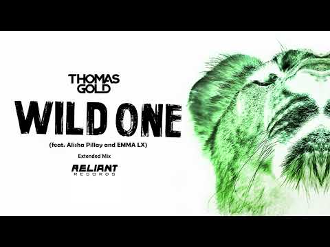 Thomas Gold - Wild One (Extended Mix) feat. Alisha Pillay and EMMA LX [Official Visualizer]