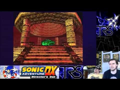 TRS Gamecast - Sonic Adventure DX - Pt 40 - Super Sonic - Intro & the Power of Friendship