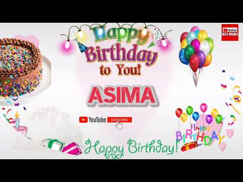Happy Birthday ASIMA _|🎂|_ Birthday Song_|🎂|_Best_Wishes_||