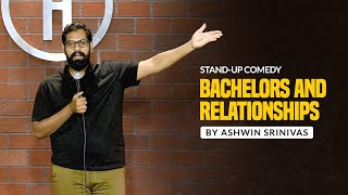 Bachelors and Relationships  Stand Up Comedy by As