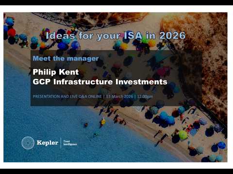 Kepler Trust Intelligence Ideas for your ISA in 2026: GCP Infrastructure Investments
