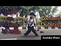 Nain Se Naino Ko Mila X Zomboy Dubstep Dance Cover Dance 6 Audition