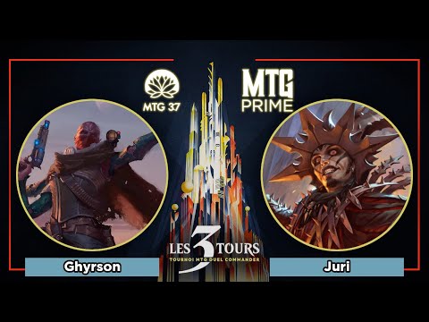 [DC CAST] Ghyrson VS Juri - Les 3 Tours - RONDE 3 - DUEL COMMANDER MAGIC THE GATHERING