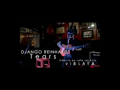 Tears - Django Reinhardt - Sergio Rivas (Live in Vizcaya)