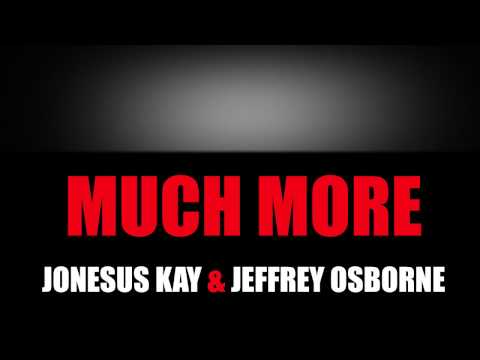 Kay Jonesus - Much More