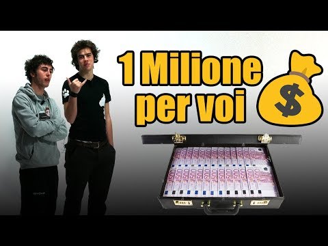 Un MILIONE💰 per VOI [SPECIALE 1.000.000 di ISCRITTI]